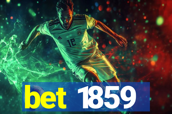 bet 1859